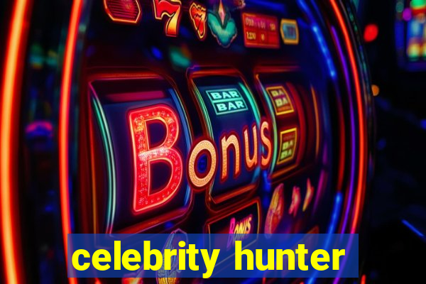 celebrity hunter